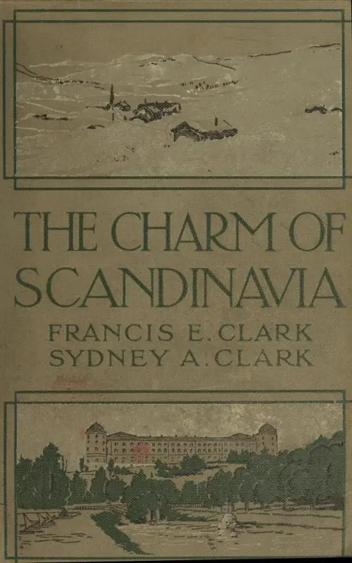 Photo of Book cover of 'The Charm of Scandinavia' by Francis E. Clark and Sydney A. Clark featuring illustrations. | Wander Sober