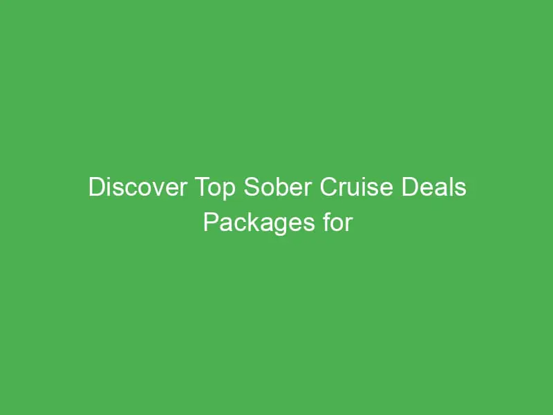 discover top sober cruise deals packages for digital nomads in the mediterranean 55121