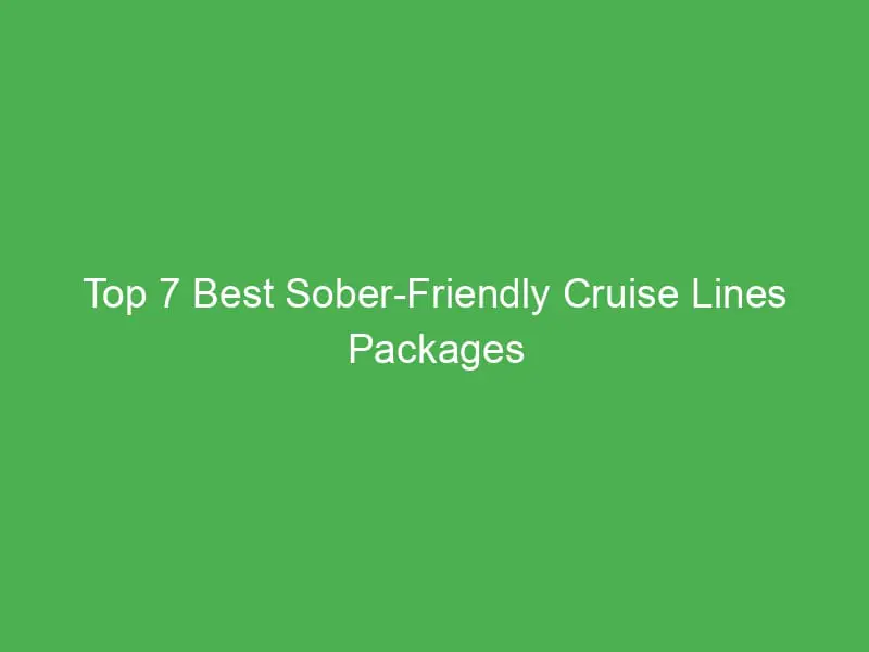 top 7 best sober friendly cruise lines packages for seniors in the mediterranean 55180