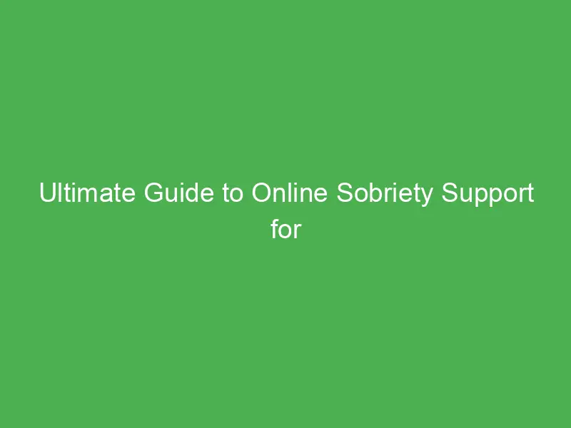 Ultimate Guide to Online Sobriety Support for Digital Nomads in London