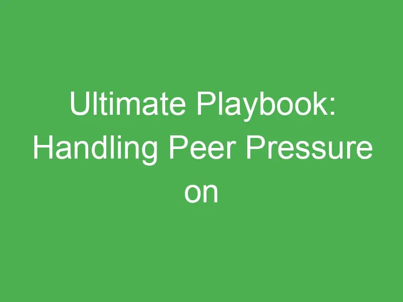 ultimate playbook handling peer pressure on corporate off sites for a healthy culture 54342