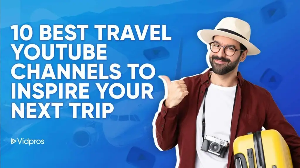 Man with a camera and suitcase giving a thumbs up, promoting 10 best travel YouTube channels for inspiring adventures.