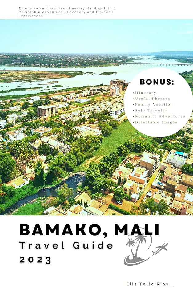 Discover Bamako, Mali: A Sober City Guide for Culture, Adventure, and Authentic Experiences 1 discover-bamako-mali-a-sober-city-guide-for-culture-adventure-and-authentic-experiences