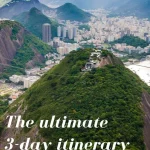 explore rio 3 day sober itinerary with must see highlights